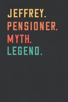 Book cover for Jeffrey. Pensioner. Myth. Legend.
