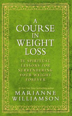 Book cover for A Course In Weight Loss