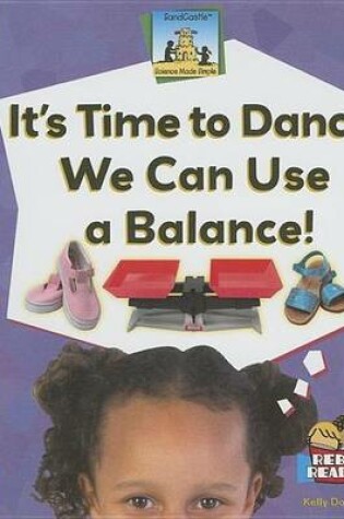 Cover of It's Time to Dance, We Can Use a Balance! eBook
