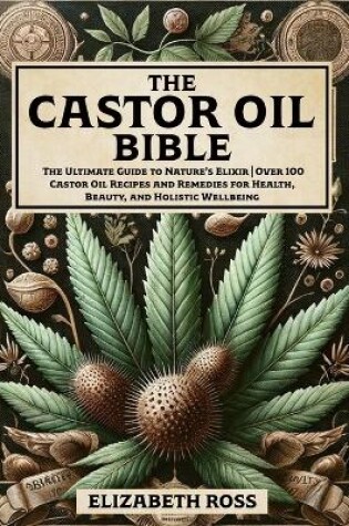 Cover of The Castor Oil Bible
