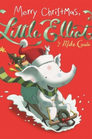 Cover of Merry Christmas, Little Elliot