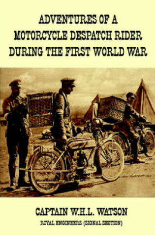 Cover of Adventures of a Motorcycle Despatch Rider During the First World War