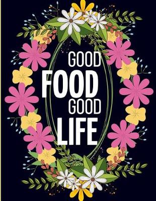 Book cover for Good Food Good Life