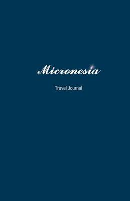 Book cover for Micronesia Travel Journal