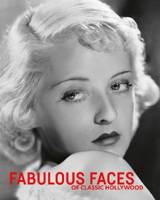 Book cover for Fabulous Faces of Classic Hollywood