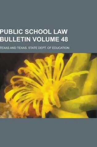 Cover of Public School Law Bulletin Volume 48