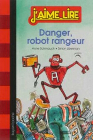 Cover of Danger, robot rangeur