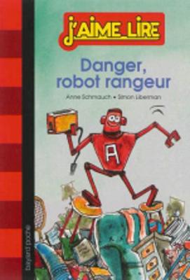 Book cover for Danger, robot rangeur