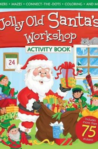 Cover of Jolly Old Santas Workshp Activtybk