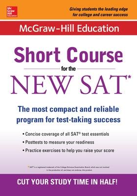 Book cover for McGraw-Hill Education: Short Course for the New SAT