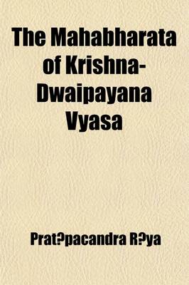 Book cover for The Mahabharata of Krishna-Dwaipayana Vyasa Volume 7