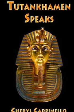 Cover of Tutankhamen Speaks