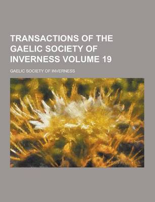 Book cover for Transactions of the Gaelic Society of Inverness Volume 19