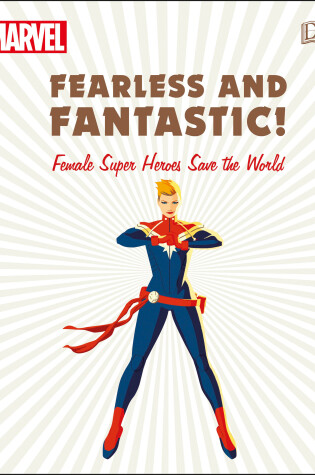 Cover of Marvel Fearless and Fantastic! Female Super Heroes Save the World