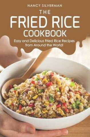 Cover of The Fried Rice Cookbook
