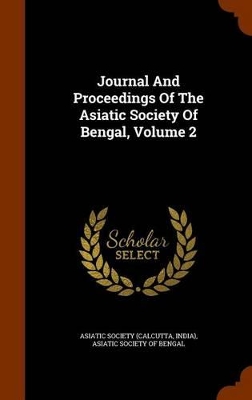 Book cover for Journal and Proceedings of the Asiatic Society of Bengal, Volume 2