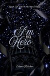 Book cover for I'm No Hero