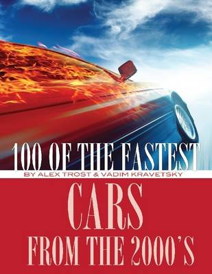 Book cover for 100 of the Fastest Cars from the 2000's