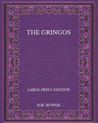 Book cover for The Gringos - Large Print Edition