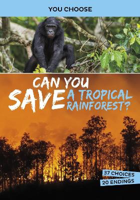 Book cover for Can You Save a Tropical Rainforest?