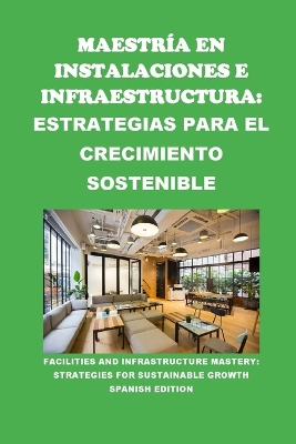 Book cover for Maestría en Instalaciones e Infraestructura