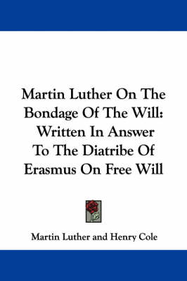 Book cover for Martin Luther on the Bondage of the Will