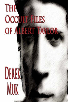 Book cover for The Occult Files of Albert Taylor