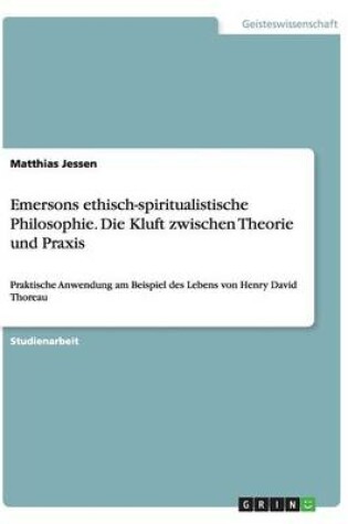 Cover of Emersons ethisch-spiritualistische Philosophie. Die Kluft zwischen Theorie und Praxis