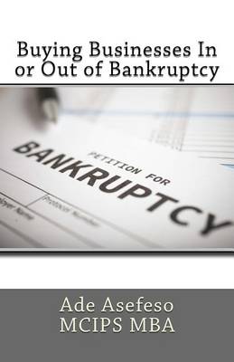 Book cover for Buying Businesses In or Out of Bankruptcy