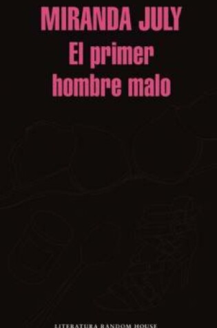 Cover of El Primer Hombre Malo / The First Bad Man