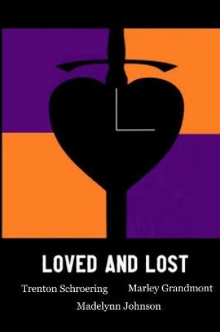 Cover of Loved and Lost - Paperback