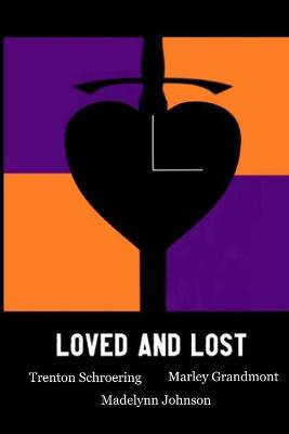 Book cover for Loved and Lost - Paperback