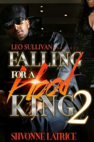 Cover of Falling For A Hood King 2