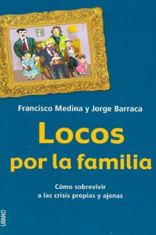 Cover of Locos Por la Familia