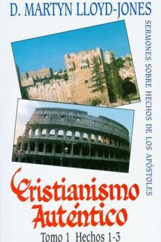 Cover of Cristianismo Autentico, Tomo 1