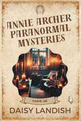 Cover of Annie Archer Paranormal Mysteries