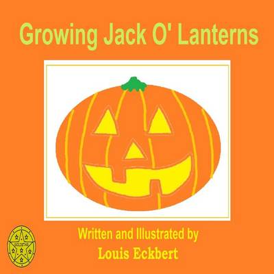 Book cover for Growing Jack O' Lanterns