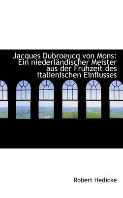 Cover of Jacques Dubroeucq Von Mons