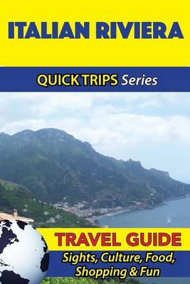 Book cover for Italian Riviera Travel Guide (Quick Trips Series)