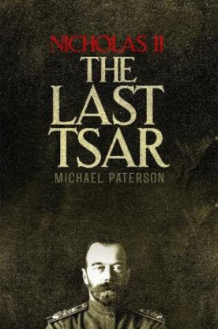 Cover of Nicholas II, The Last Tsar