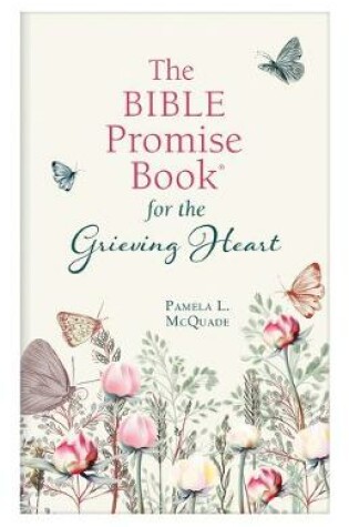 Cover of The Bible Promise Book for the Grieving Heart