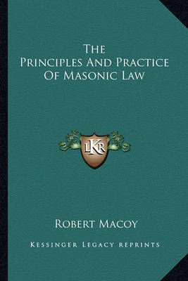 Book cover for The Principles and Practice of Masonic Law