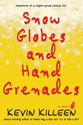 Book cover for Snow Globes and Hand Grenades