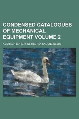 Cover of Condensed Catalogues of Mechanical Equipment Volume 2