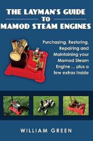 Cover of The Layman's Guide to Mamod Steam Engines (Black & White)