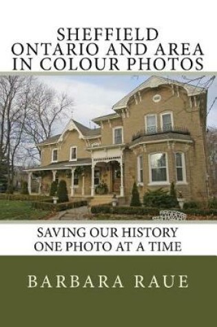 Cover of Sheffield Ontario and Area in Colour Photos