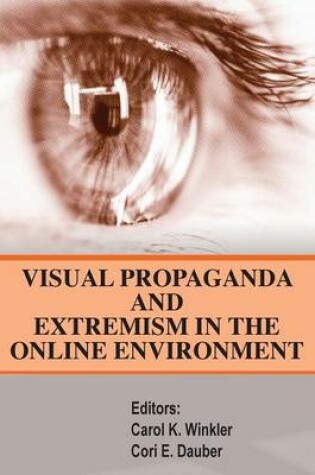 Cover of Visual Propaganda and Extremism in the Online Enivironment