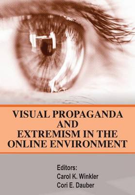 Book cover for Visual Propaganda and Extremism in the Online Enivironment