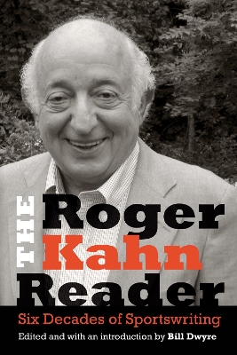 Book cover for The Roger Kahn Reader