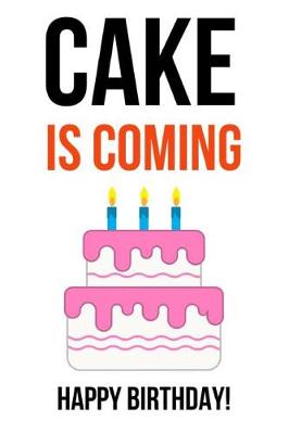 Book cover for Cake Is Coming